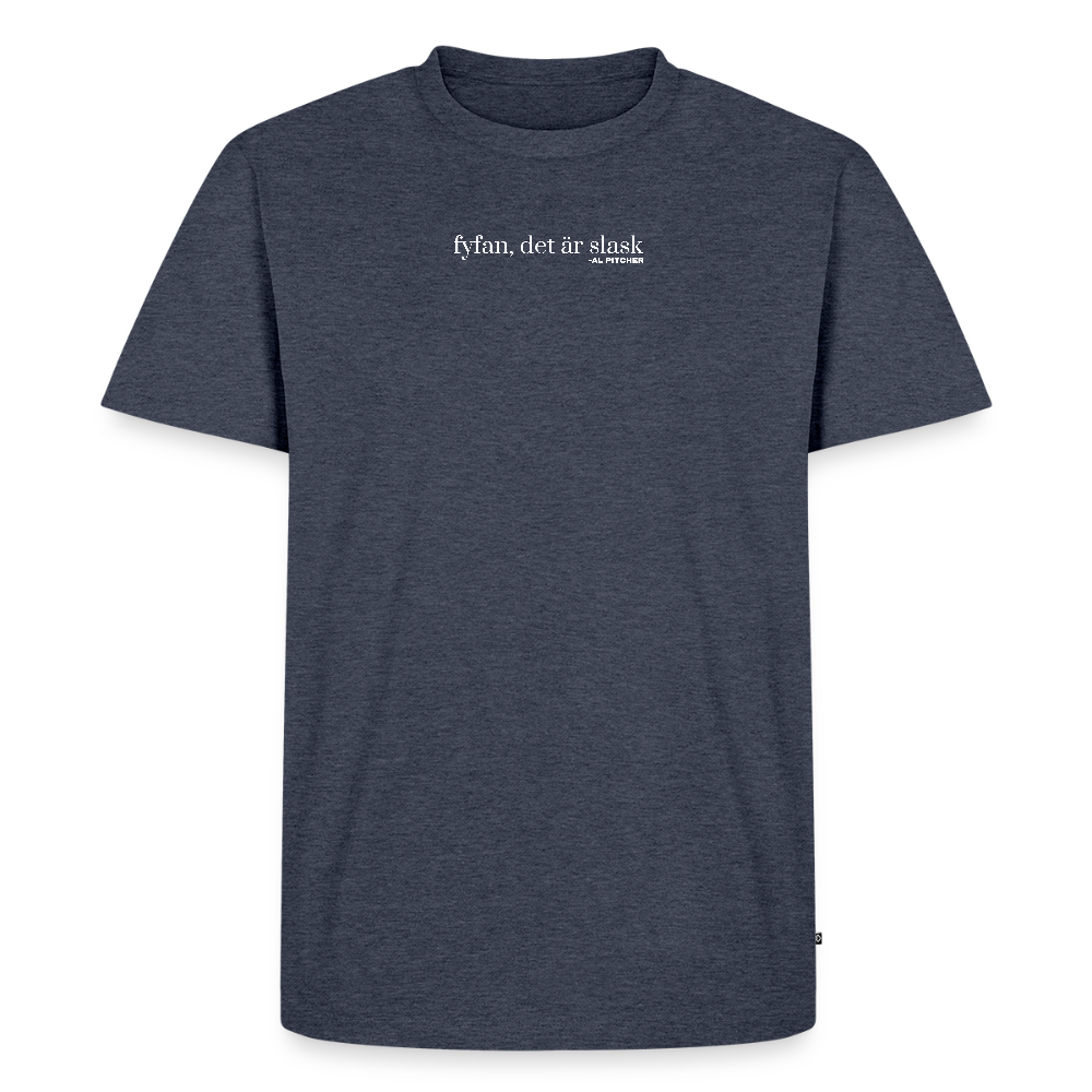 "Fyfan, det är slask" t-shirt - heather denim