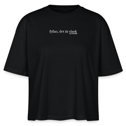 "Fyfan, det är slask" T-shirt (vit text) - black