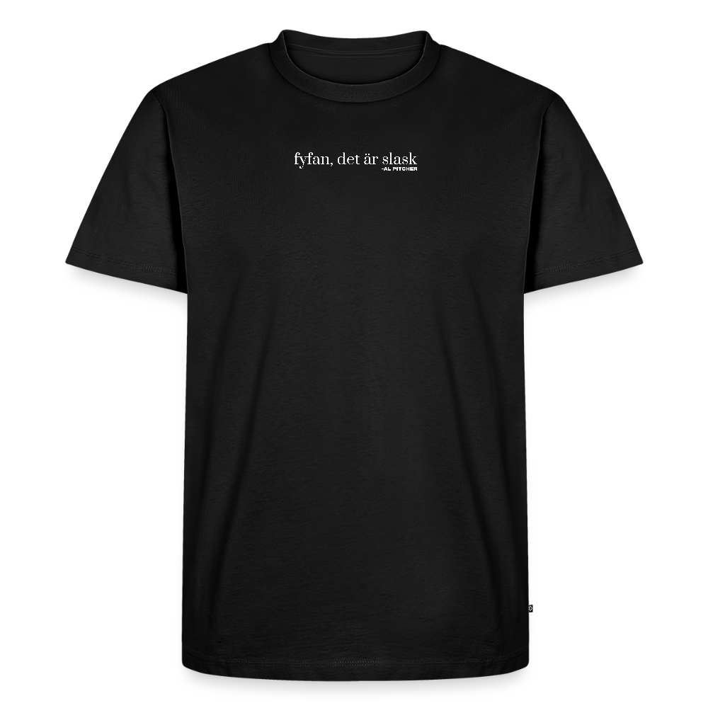 "Fyfan, det är slask" t-shirt - black